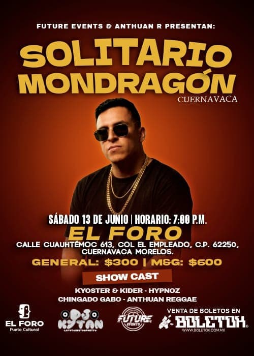 SOLITARIO MONDRAGÓN EN CUERNAVACA